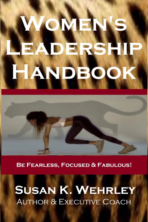 Women's Leadership Handbook by Susan K Wehrley, Paperback | Indigo Chapters