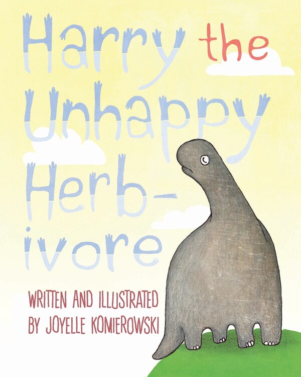 Harry the Unhappy Herbivore by Joyelle Komierowski, Paperback | Indigo Chapters