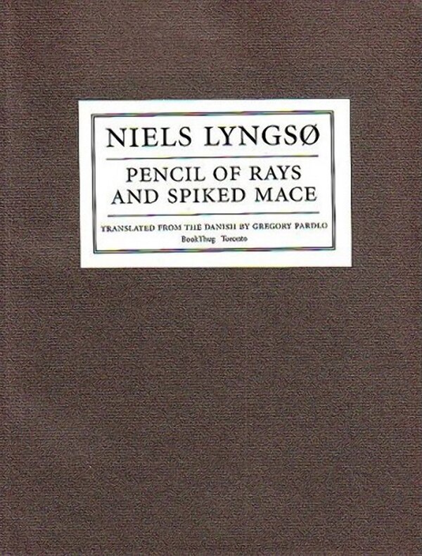 Pencil Of Rays And Spiked Mace by Niels Lyngso, Paperback | Indigo Chapters