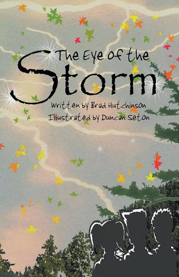 The Eye of the Storm by Brad Hutchinson, Paperback | Indigo Chapters