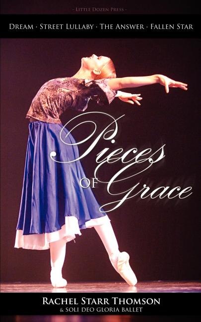 Pieces of Grace (And What They Mean) by Rachel Starr Thomson, Paperback | Indigo Chapters