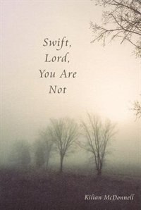 Swift Lord You Are Not by Kilian McDonnell, Paperback | Indigo Chapters