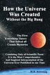 How The Universe Was Created Without the Big Bang by M B Sonntag, Paperback | Indigo Chapters