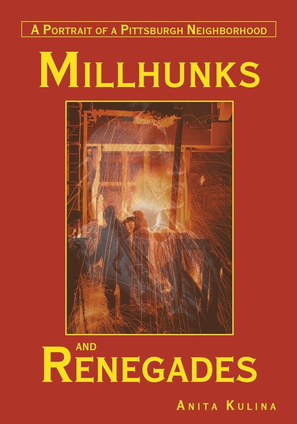 Millhunks and Renegades by Anita Kulina, Paperback | Indigo Chapters
