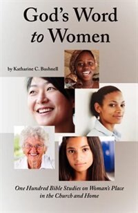 God's Word To Women by Katharine C Bushnell, Paperback | Indigo Chapters