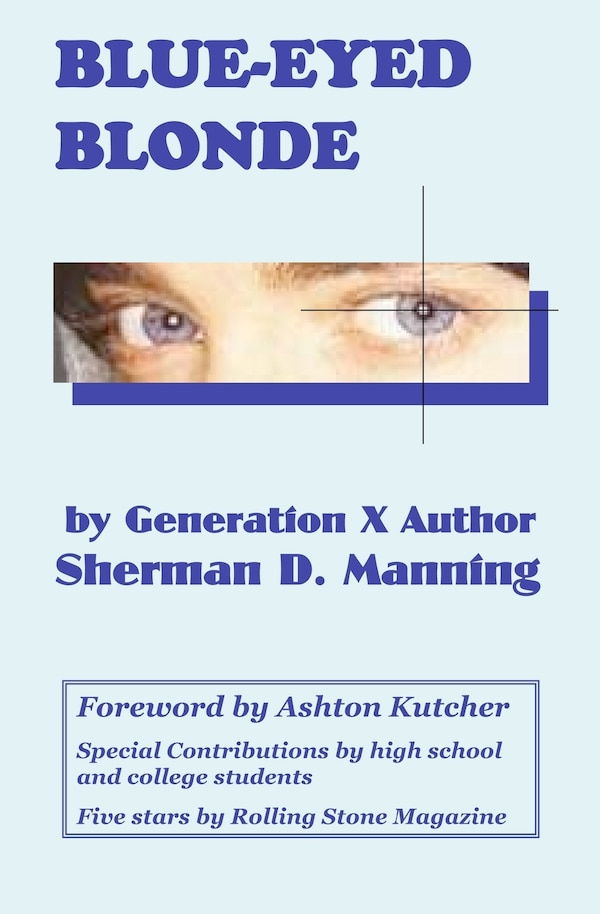 Blue-Eyed Blonde by Sherman D Manning, Paperback | Indigo Chapters