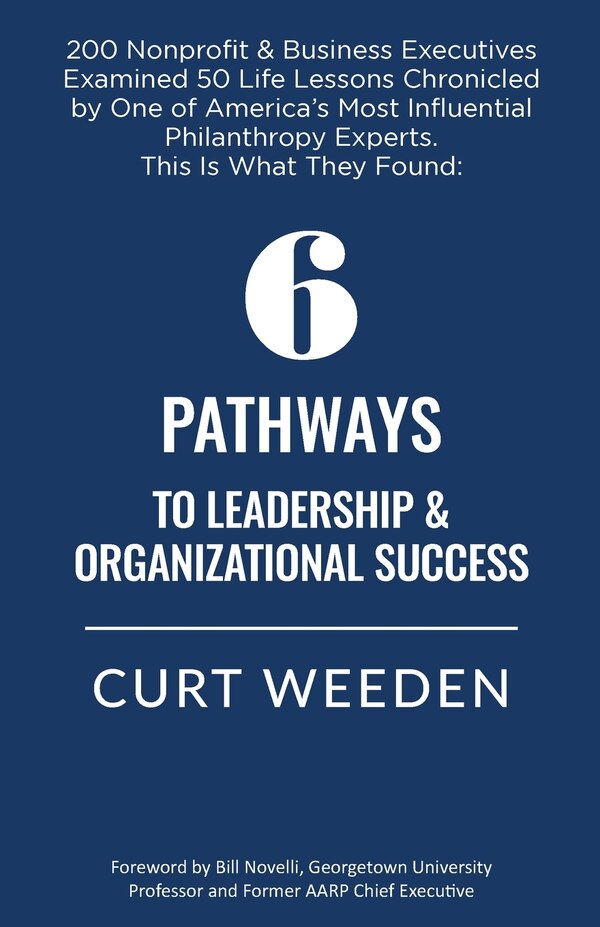 6 Pathways To Leadership & Organizational Success by Curt Weeden, Paperback | Indigo Chapters