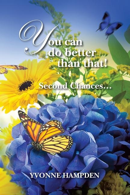 You can do better than that Second Chances by Yvonne Hampden, Paperback | Indigo Chapters