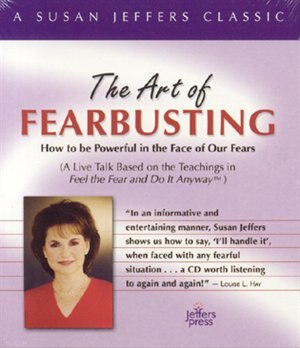 The Art of Fearbusting by Susan Jeffers, Audio Book (CD) | Indigo Chapters