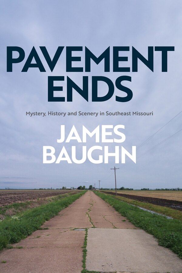 Pavement Ends by James Baughn, Paperback | Indigo Chapters