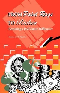 From Paint Rags To Riches by Robert Clyde Affolter, Paperback | Indigo Chapters