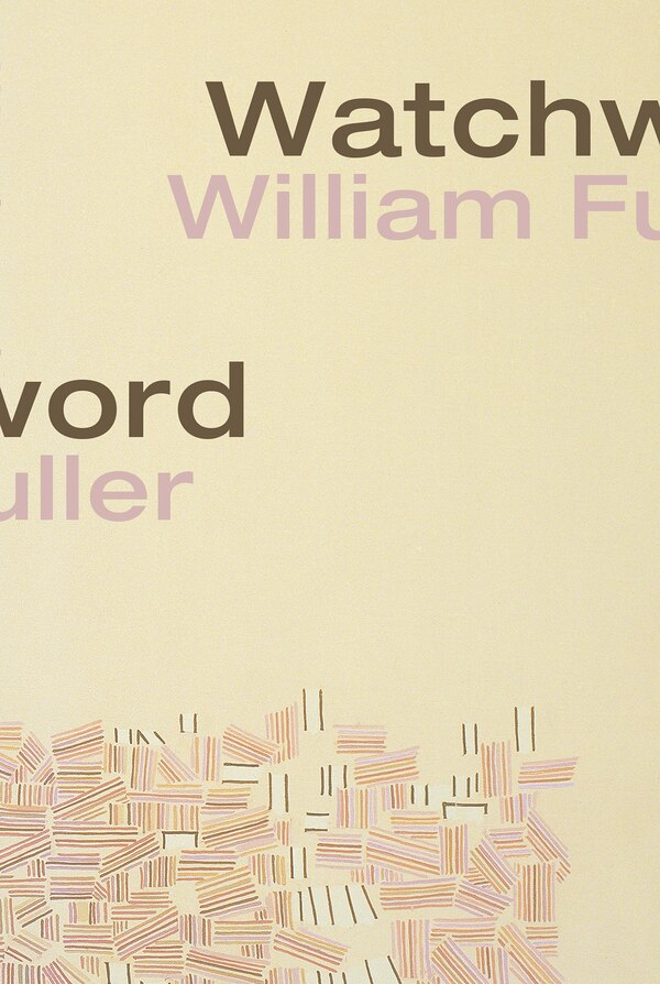 Watchword by William Fuller, Paperback | Indigo Chapters