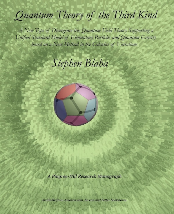 Quantum Theory of the Third Kind by Stephen Blaha, Paperback | Indigo Chapters