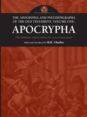 The Apocrypha and Pseudephigrapha of the Old Testament Volume One by R H Charles, Paperback | Indigo Chapters