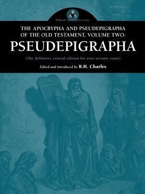 The Apocrypha and Pseudepigrapha of the Old Testament Volume Two by Robert Henry Charles, Paperback | Indigo Chapters