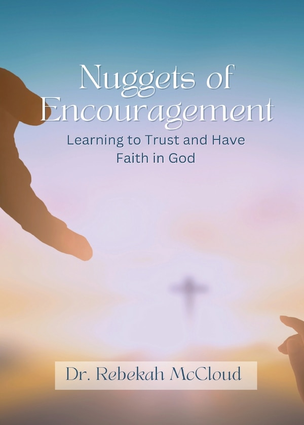 Nuggets of Encouragement by Rebekah McCloud, Paperback | Indigo Chapters