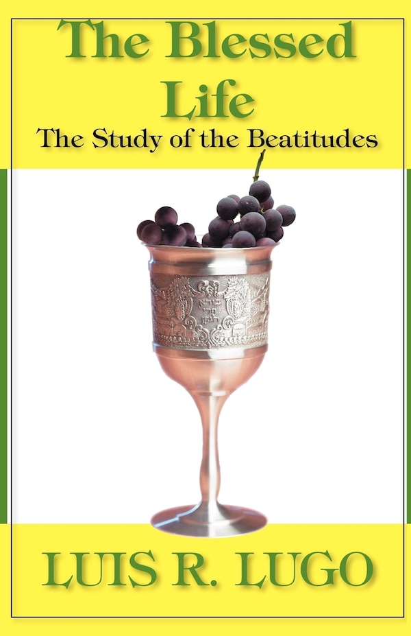 The Blessed Life by Luis Lugo, Paperback | Indigo Chapters
