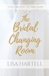 The Bridal Changing Room by Lisa Hartell, Paperback | Indigo Chapters