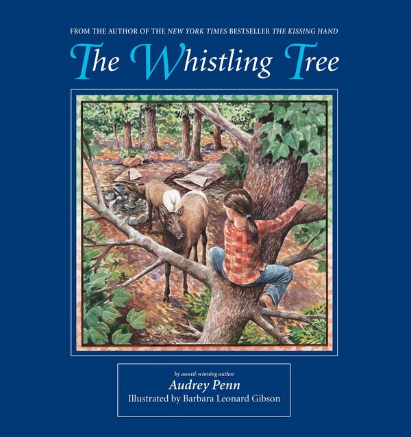 The Whistling Tree by Audrey Penn, Hardcover | Indigo Chapters