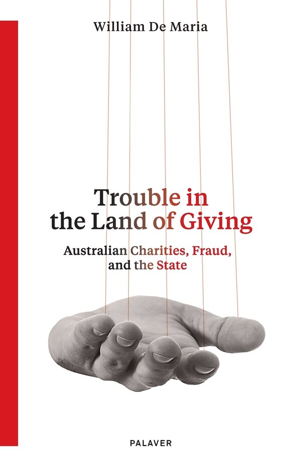 Trouble in the Land of Giving by William de Maria, Paperback | Indigo Chapters