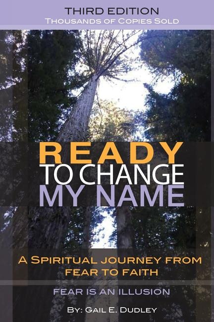 Ready to Change My Name by Gail E Dudley, Paperback | Indigo Chapters
