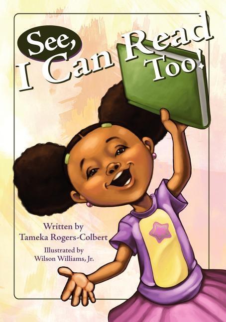 See I Can Read Too by Tameka Rogers-Colbert, Paperback | Indigo Chapters
