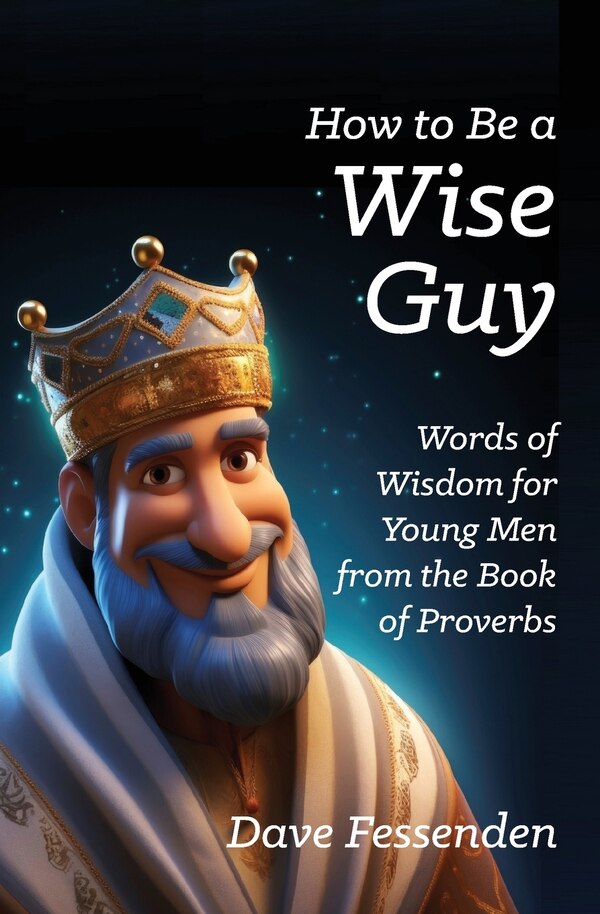 How to Be a Wise Guy by David E Fessenden, Paperback | Indigo Chapters