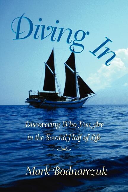 Diving In by Mark Bodnarczuk, Paperback | Indigo Chapters