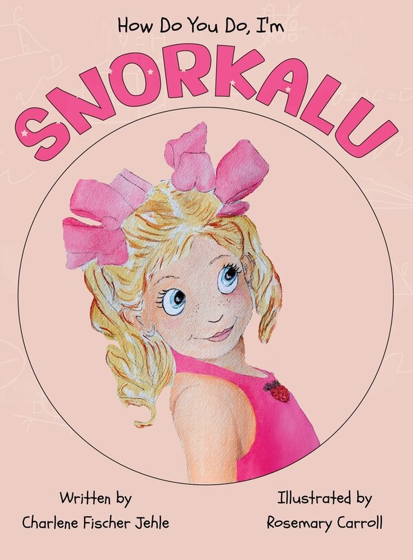How do you do I'm SNORKALU by Charlene Fischer Jehle, Hardcover | Indigo Chapters