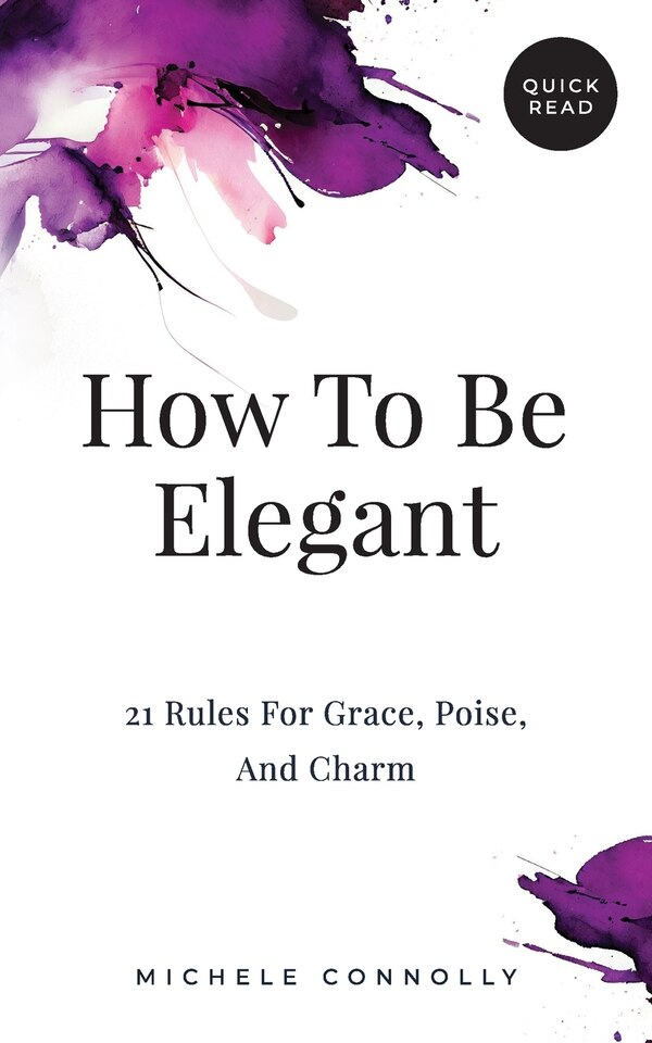 How To Be Elegant by Michele Connolly, Paperback | Indigo Chapters