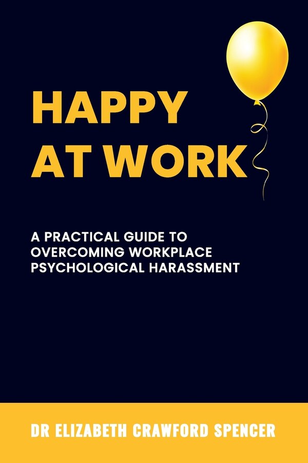 Happy at Work by Elizabeth Crawford Spencer, Paperback | Indigo Chapters