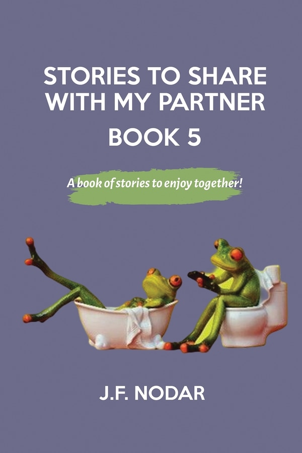Stories to Share With My Partner Book 5 by José F Nodar, Paperback | Indigo Chapters