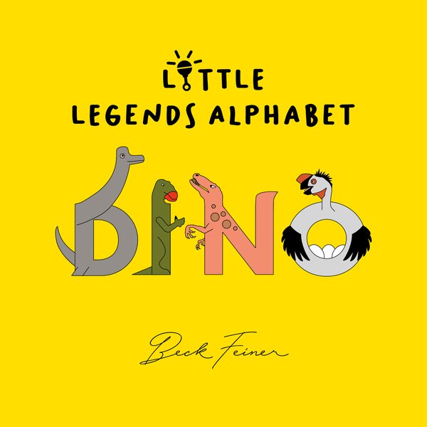 Dino Little Legends Alphabet by Beck Feiner, Board Book | Indigo Chapters