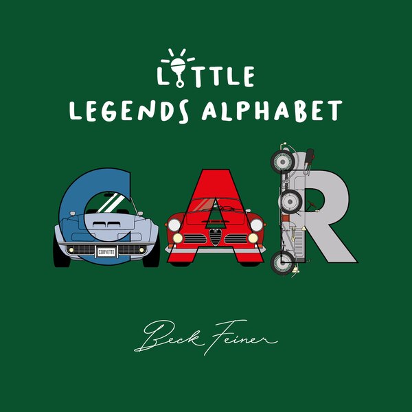 Car Little Legends Alphabet by Beck Feiner, Board Book | Indigo Chapters