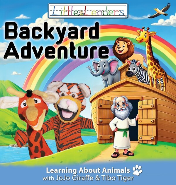 Little Leaders Backyard Adventure by Bradley Silvius, Hardcover | Indigo Chapters