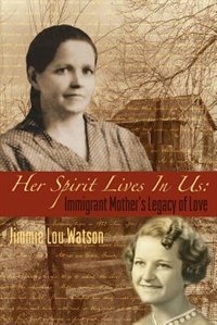 Her Spirit Lives In Us by Jimmie Lou Watson, Paperback | Indigo Chapters