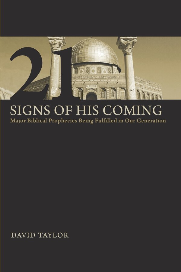 21 Signs of His Coming by David Taylor, Paperback | Indigo Chapters