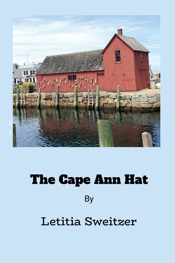 The Cape Ann Hat by Letitia Sweitzer, Paperback | Indigo Chapters