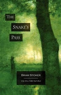 The Snake's Pass by Bram Stoker, Paperback | Indigo Chapters