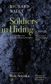 Soldiers in Hiding by Richard Wiley, Paperback | Indigo Chapters