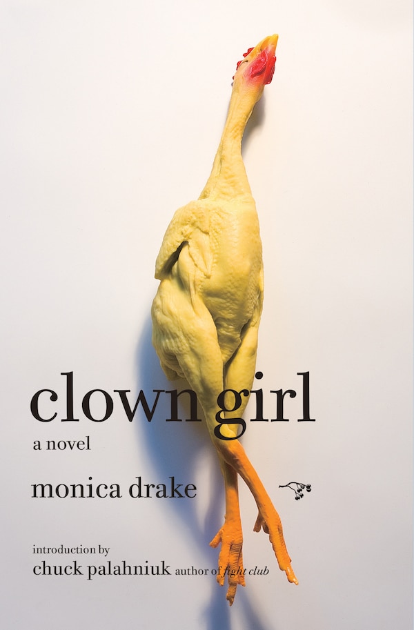 Clown Girl by Monica Drake, Paperback | Indigo Chapters
