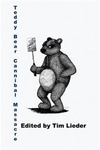 Teddy Bear Cannibal Massacre by Tim W Lieder, Paperback | Indigo Chapters