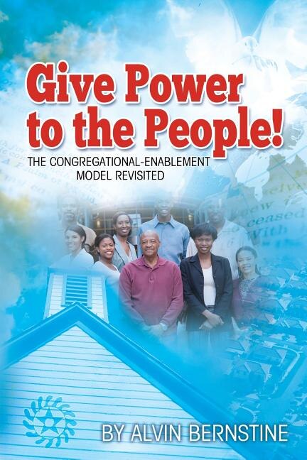 Give Power to the People by Alvin Christopher Bernstine, Paperback | Indigo Chapters