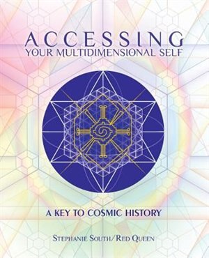 Accessing Your Multidimensional Self by Stephanie South, Paperback | Indigo Chapters