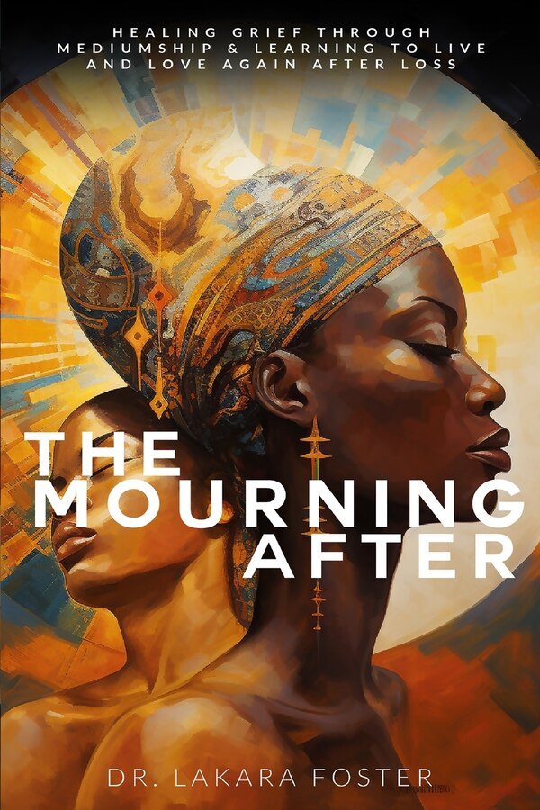 The Mourning After by Lakara Foster, Paperback | Indigo Chapters