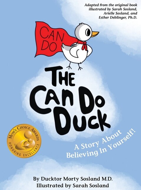 The Can Do Duck (New Edition) by Ducktor Morty Sosland, Hardcover | Indigo Chapters
