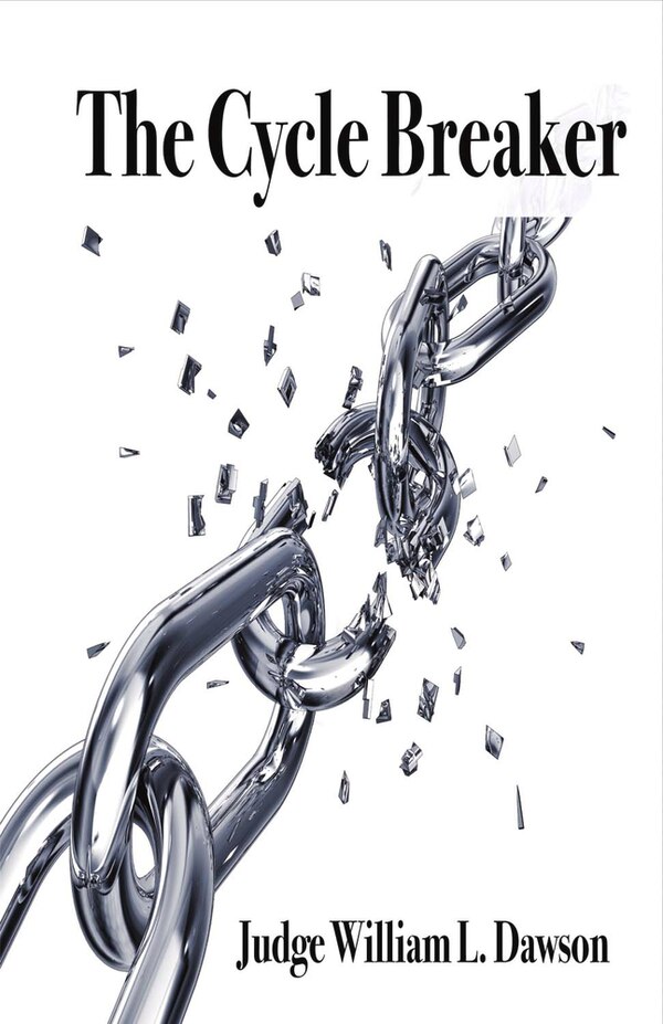 The Cycle Breaker by Judge William Dawson, Paperback | Indigo Chapters