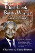 Chief Cook and Bottle-Washer by Charlotte A Clark-Frieson, Paperback | Indigo Chapters