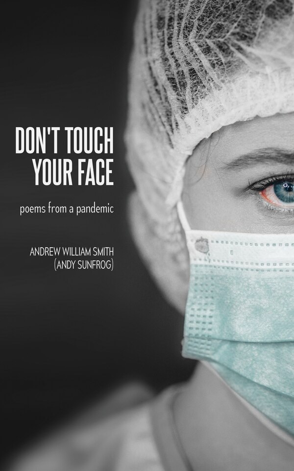 Don't Touch Your Face by Andrew William Smith, Paperback | Indigo Chapters