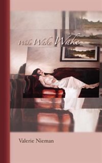 Wake Wake Wake, Paperback | Indigo Chapters